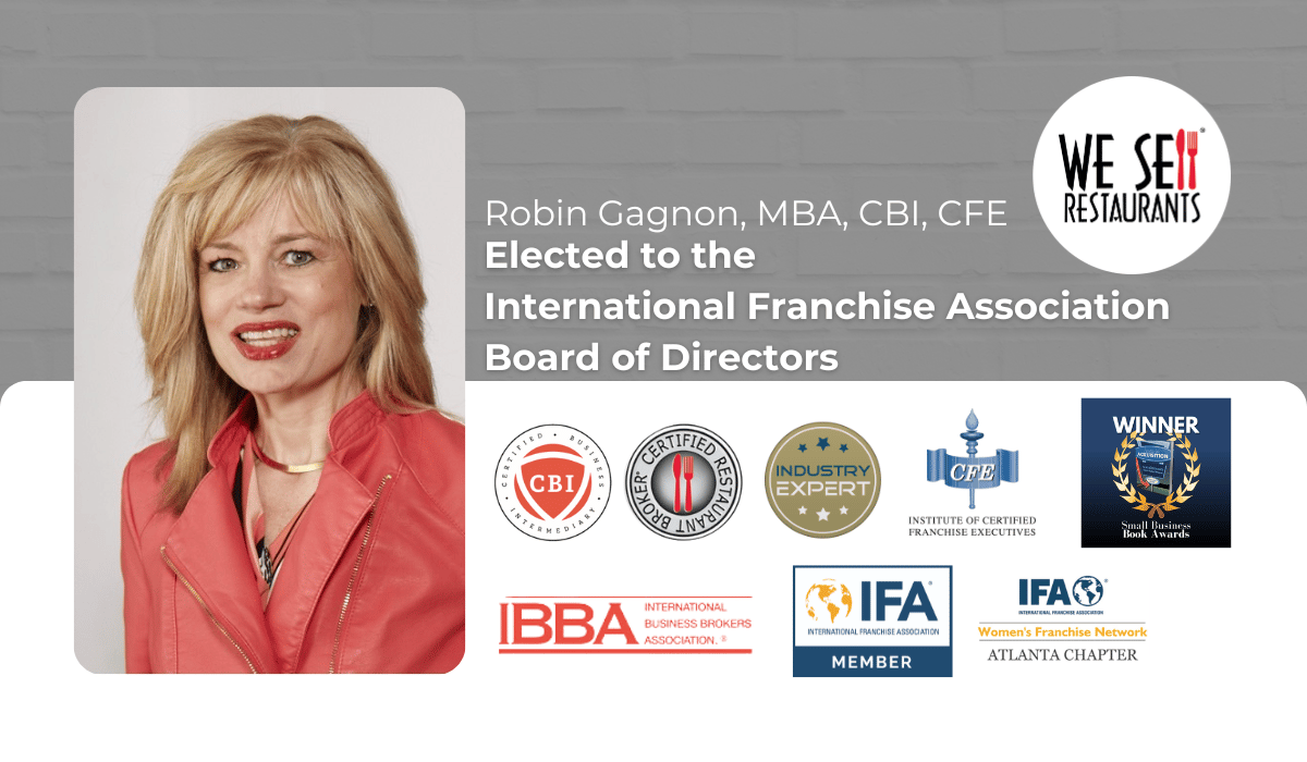 Robin Gagnon, Co-Founder &amp; CEO of We Sell Restaurants, Elected to International Franchise ...